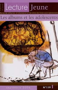 Gaëlle Glin - Lecture Jeune N° 119, Septembre 20 : Les albums et les adolescents.