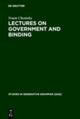Lectures on Government and Binding - The Pisa Lectures.