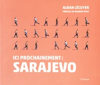 Ici prochainement : Sarajevo