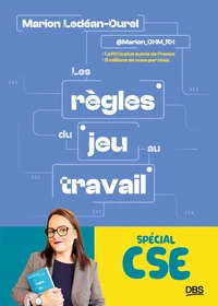 Les règles du jeu au travail spécial CSE