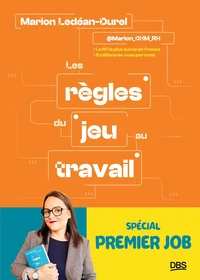 Les règles du jeu au travail spécial premier job