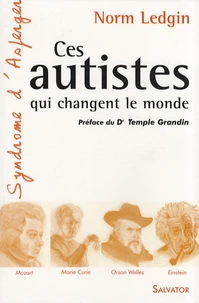 Ces autistes qui changent le monde