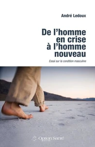 De l'homme en crise à l'homme nouveau