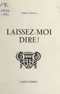 Laissez-moi dire !