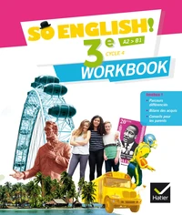 Anglais 3e Cycle 4 A2>B1 So English!