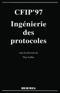 CFIP'97, ingénierie des protocoles