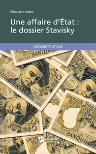 Une affaire d'état : le dossier Stavisky