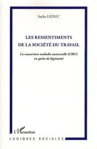Les ressentiments de la société du travail