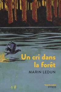 Un cri dans la forêt