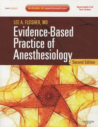 Evidence-based Practice of Anesthesiology : Expert Consult