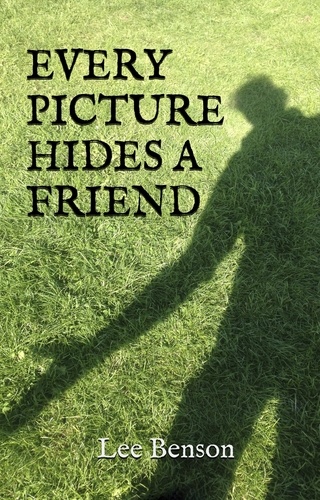  Lee Benson - Every Picture Hides A Friend.