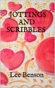  Lee Benson - Jottings and Scribbles.
