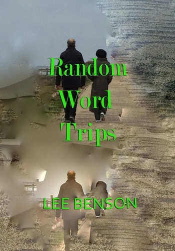  Lee Benson - Random Word Trips.