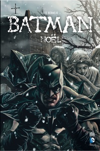 Lee Bermejo - Batman  : Noël.