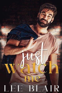 Just Watch Me