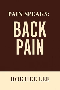 Pain Speaks:  Back Pain