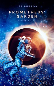 Prometheus' Garden