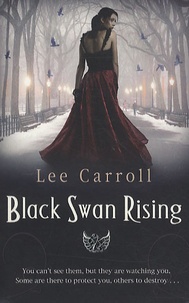 Lee Carroll - Black Swan Rising.