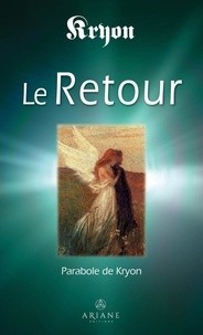 Lee Carroll - Le Retour - Parabole de Kryon.