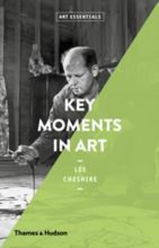 Lee Cheshire - Key Moments in Art.