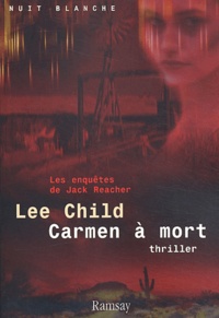 Lee Child - Carmen à mort.