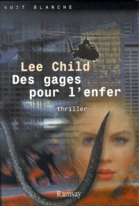 Lee Child - Des Gages Pour L'Enfer.