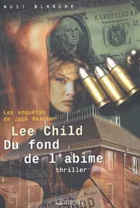 Lee Child - Du Fond De L'Abime.