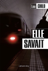 Lee Child - Elle savait.