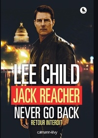 Lee Child - Jack Reacher Never go back (Retour interdit).