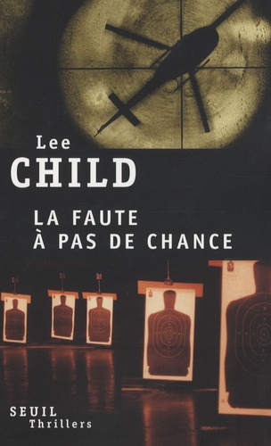 Lee Child - La faute à pas de chance.