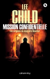 Lee Child - Mission confidentielle.