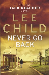 Lee Child - Never Go Back.