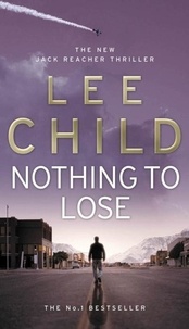 Lee Child - Nothing to Lose.