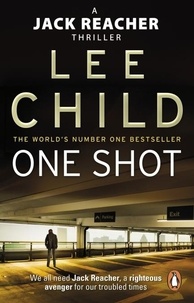 Lee Child - One Shot - The gripping Jack Reacher thriller from the No.1 Sunday Times bestselling author.