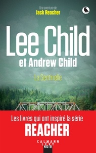 Lee Child - Une aventure de Jack Reacher  : La Sentinelle.