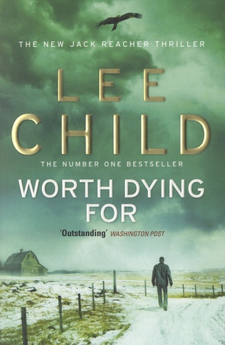 Lee Child - Worth Dying For.