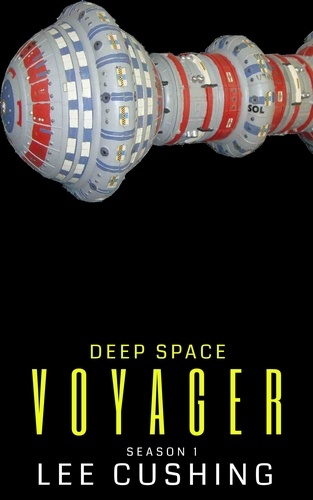  Lee Cushing - Deep Space Voyager - Season 1 - Deep Space Voyager, #1.