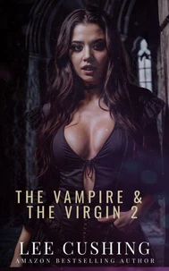 The Vampire &amp; The Virgin 2
