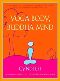 Yoga Body, Buddha Mind /anglais