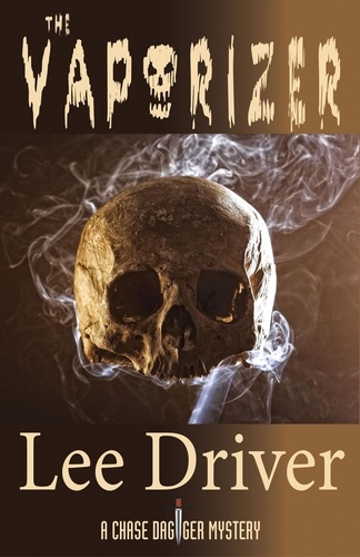  Lee Driver - The Vaporizer - Chase Dagger, #6.