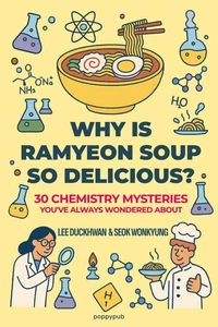 Why Is Ramyeon Soup So Delicious?