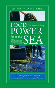 Food Power from the Sea: The Seaweed Story