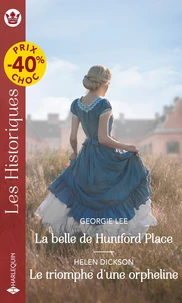 La belle de Huntford Place ; Le triomphe d'une orpheline