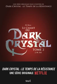 Le chant du dark crystal