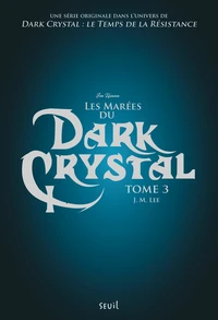 Les marées du Dark Crystal