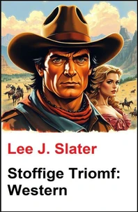 Stoffige Triomf: Western