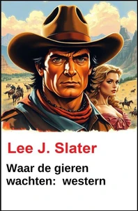 Waar de gieren wachten:  western