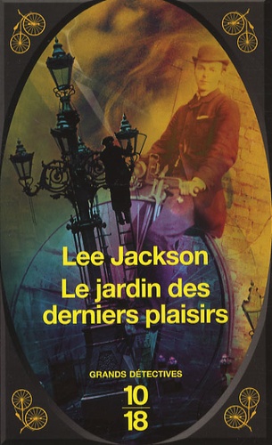 Lee Jackson - Le jardin des derniers plaisirs.