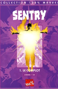 Sentry Tome 1 : Le Complot