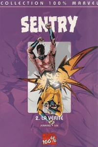 Sentry Tome 2 : La Verite
